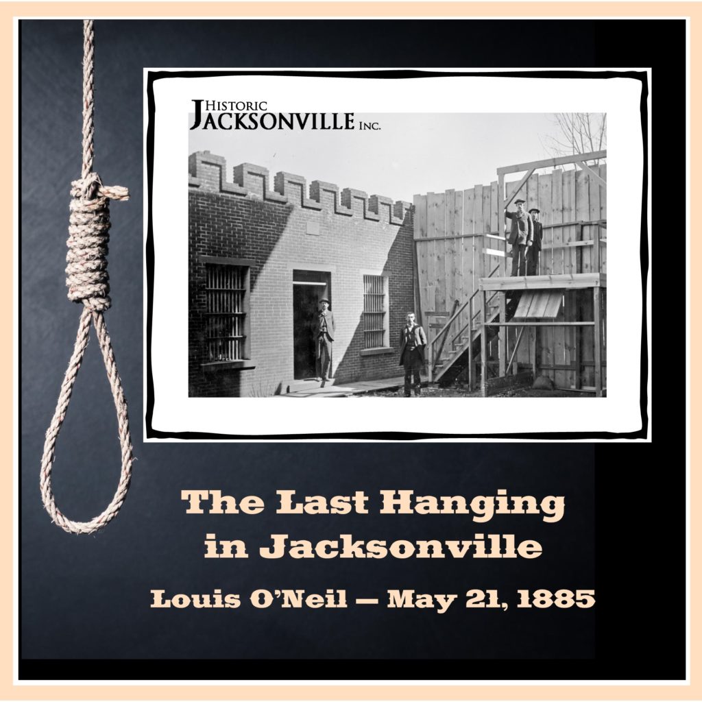 Last Hanging in Jacksonville Historic Jacksonville, Inc.